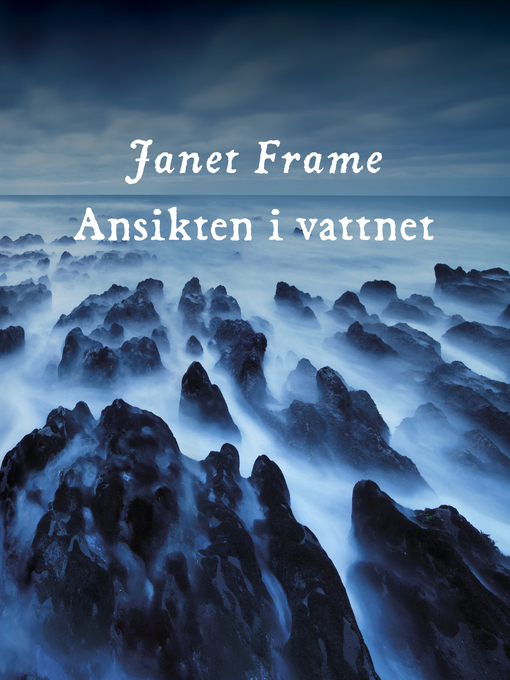 Titeldetaljer för Ansikten i vattnet av Janet Frame - Tillgänglig